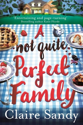 A Not Quite Perfect Family - Claire Sandy
