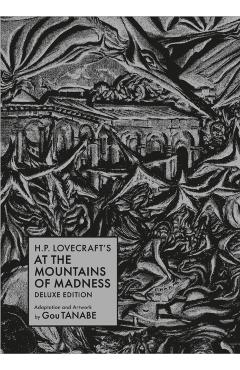 H.P. Lovecraft's at the Mountains of Madness Deluxe Edition (Manga) - Gou Tanabe
