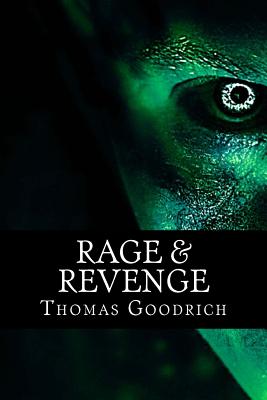 Rage & Revenge: Torture & Atrocities in War & Peace - Thomas Goodrich