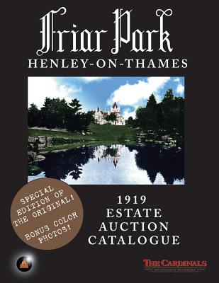 Coperta cărții 'Friar Park: 1919 Estate Auction Catalogue - Scott Cardinal'