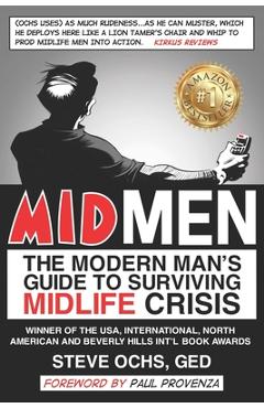 Coperta cărții 'Midmen: The Modern Man's Guide to Surviving Midlife Crisis - Steve Ochs G. E. D.'