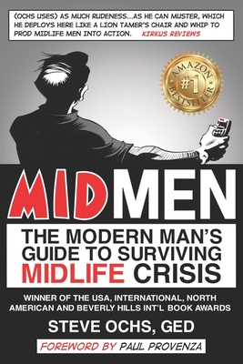 Coperta cărții 'Midmen: The Modern Man's Guide to Surviving Midlife Crisis - Steve Ochs G. E. D.'