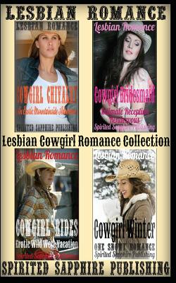 Coperta cărții 'Lesbian Romance: Lesbian Cowgirl Romance Collection - Spirited Sapphire Publishing'