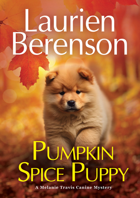 Pumpkin Spice Puppy - Laurien Berenson