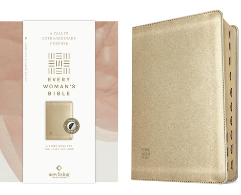 Coperta cărții 'NLT Every Woman's Bible (Leatherlike, Soft Gold, Indexed, Red Letter, Filament Enabled) - Tyndale'