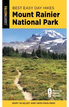 Best Easy Day Hikes Mount Rainier National Park - Mary Skjelset