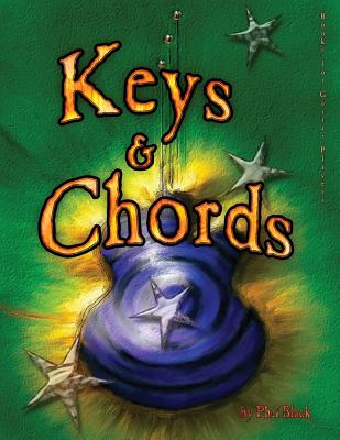 Keys and Chords: A Book for Guitar Players - Phil Black