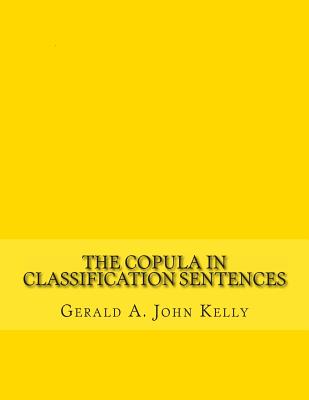 The Copula in Classification Sentences: Modern Irish Paradigms for Learners - Gerald A. John Kelly