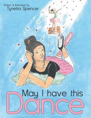 May I Have This Dance - Tynetta Spencer