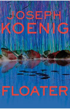 Coperta cărții 'Floater - Joseph Koenig'