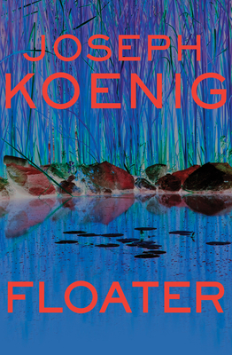 Coperta cărții 'Floater - Joseph Koenig'