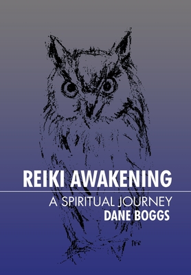 Coperta cărții 'Reiki Awakening: A Spiritual Journey - Dane Boggs'