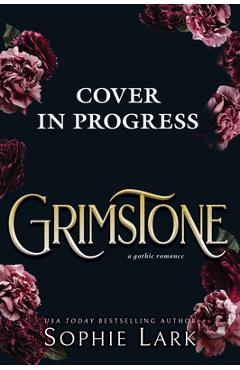 Poza produsului Grimstone - Sophie Lark