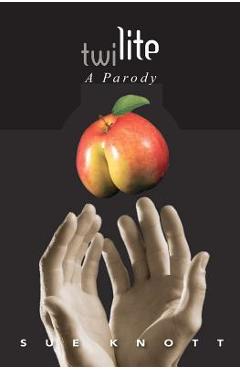 Poza produsului TwiLITE A Parody - Sue Knott