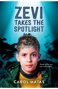 Zevi Takes the Spotlight - Carol Matas