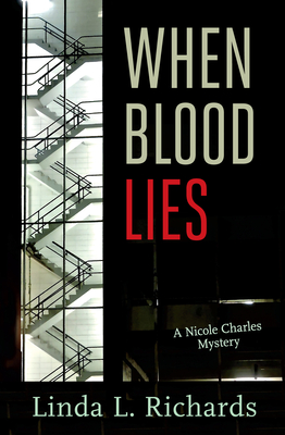 When Blood Lies - Linda L. Richards