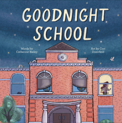 Goodnight School - Catherine Bailey