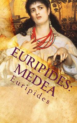 Euripides: Medea - E. P. Coleridge