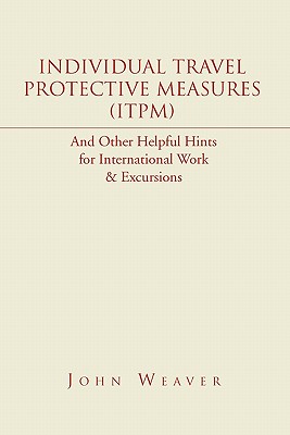 Individual Travel Protective Measures (Itpm) - John Weaver