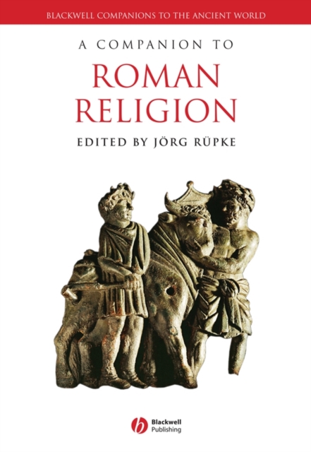 A Companion to Roman Religion - Jrg Rpke