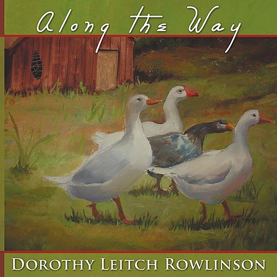 Along the Way - Dorothy Leitch Rowlinson