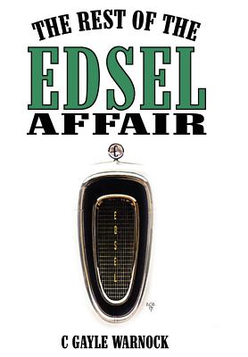 The Rest of the Edsel Affair - C. Gayle Warnock