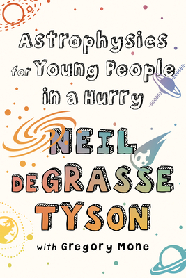 Coperta cărții 'Astrophysics for Young People in a Hurry - Neil Degrasse Tyson'