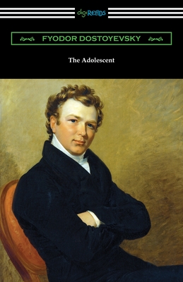 The Adolescent - Fyodor Dostoyevsky