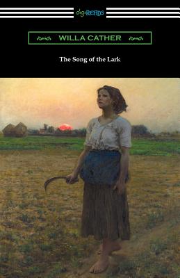 The Song of the Lark - Willa Cather