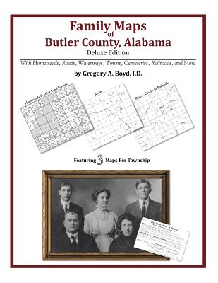 Coperta cărții 'Family Maps of Butler County, Alabama, Deluxe Edition - Gregory A. Boyd J. D.'