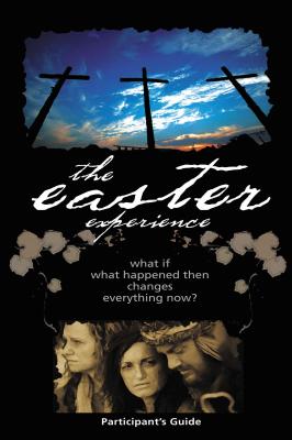 Easter Experience Participant's Guide - City On A. Hill