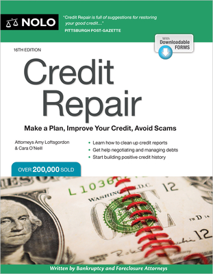 Credit Repair: Make a Plan, Improve Your Credit, Avoid Scams - Amy Loftsgordon