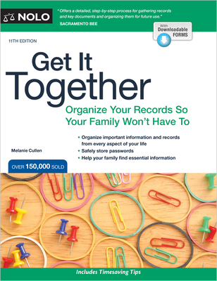 Get It Together: Organize Your Records So Your Family Won't Have to - Melanie Cullen