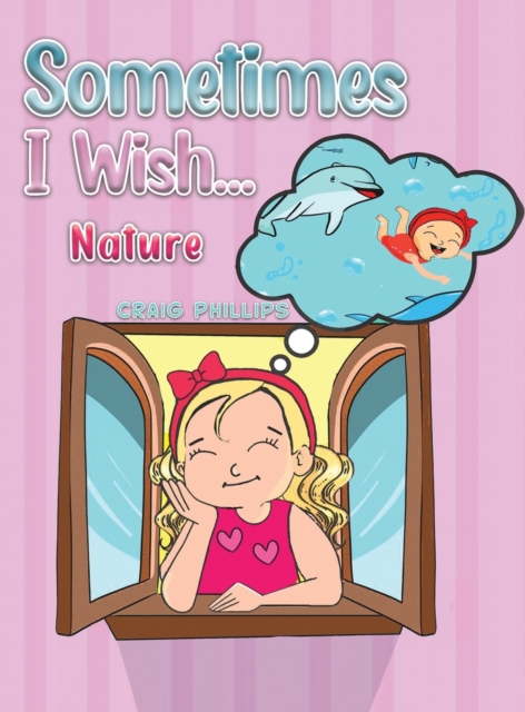 Sometimes I Wish... - Craig Phillips