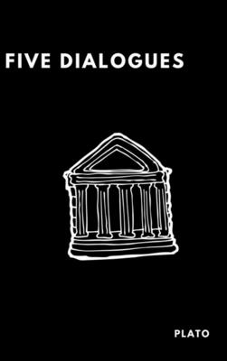 Five Dialogues - Plato