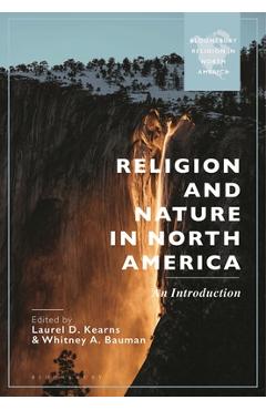 Coperta cărții 'Religion and Nature in North America: An Introduction - Laurel D. Kearns'