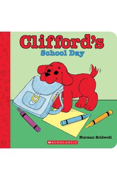 Clifford's School Day (Board Book) - Norman Bridwell