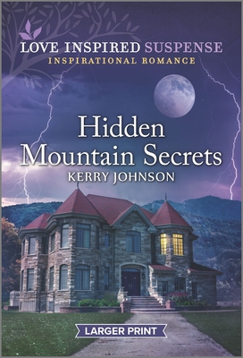 Hidden Mountain Secrets - Kerry Johnson