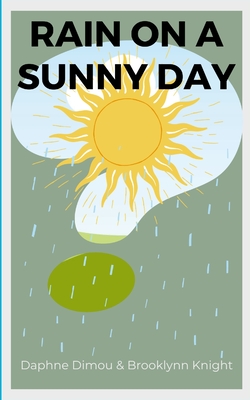 Rain on a Sunny Day - Daphne Dimou