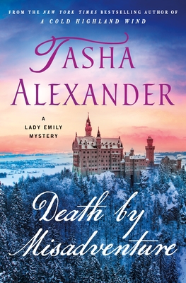 Death by Misadventure: A Lady Emily Mystery - Tasha Alexander