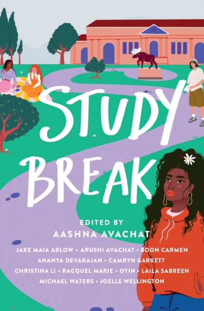 Study Break: 11 College Tales from Orientation to Graduation - Jake Maia Arlow