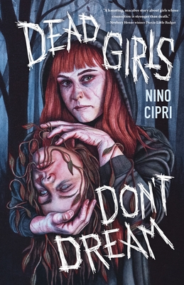 Dead Girls Don't Dream - Nino Cipri