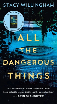 All the Dangerous Things - Stacy Willingham