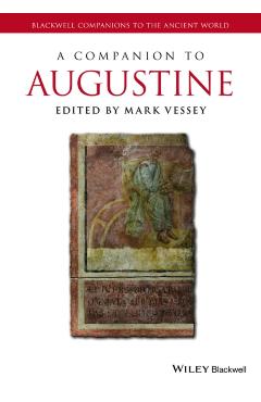 Poza produsului A Companion to Augustine - Mark Vessey