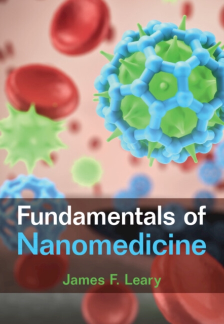 Fundamentals of Nanomedicine - James F. Leary