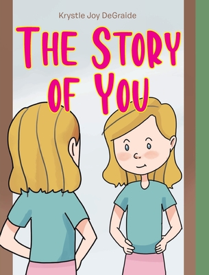 The Story of You - Krystle Joy Degraide