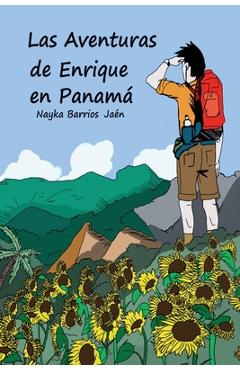 Coperta cărții 'Las Aventuras de Enrique en Panamá (Spanish & black/white version) - Nayka Barrios Jaén'