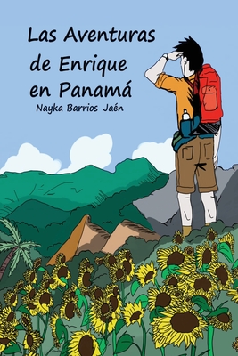 Coperta cărții 'Las Aventuras de Enrique en Panamá (Spanish & black/white version) - Nayka Barrios Jaén'