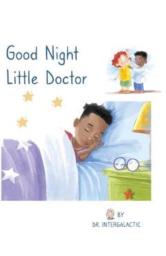 Poza produsului Good Night Little Doctor - Doctor Intergalactic