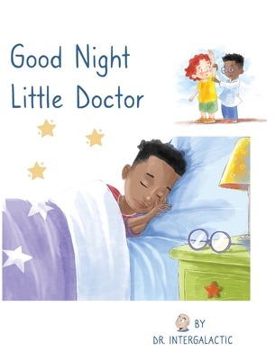Good Night Little Doctor - Doctor Intergalactic
